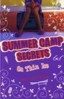 Summer Camp Secrets: on Thin Ice