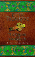 Tremayne, Peter - The Monk who Vanished (Sister Fidelma Mysteries Book 7)