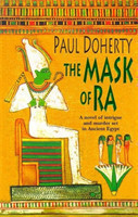Mask of Ra (Amerotke Mysteries, Book 1)