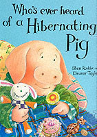 Whoever's Heard of a Hibernating Pig?