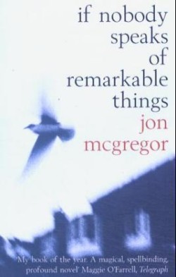 If Nobody Speaks of Remarkable Things