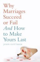 Why Marriages Succeed or Fail