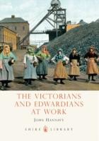 Victorians and Edwardians at Work
