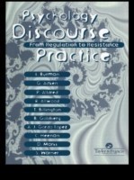 Psychology, Discourse And Social Practice