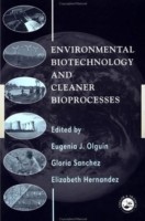 Environmental Biotechnology and Cleaner Bioprocesses