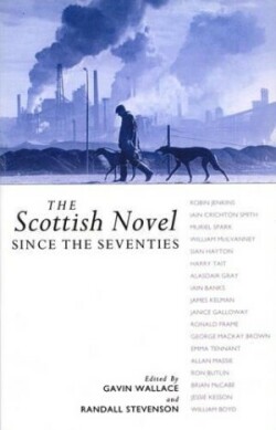 Scottish Novel since the Seventies