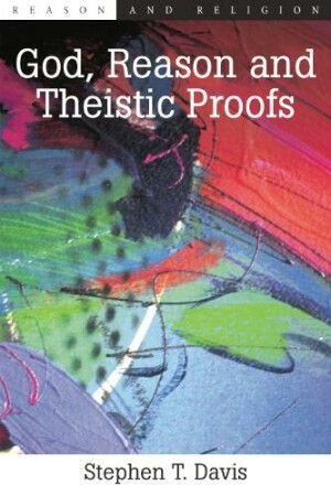 God, Reason and Theistic Proofs