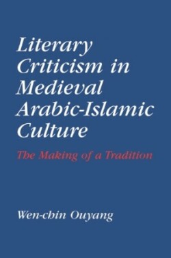 Literary Criticism in Medieval Arabic Islamic Culture