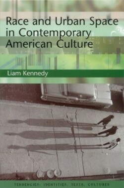 Race and Urban Space in Contemporary American Culture