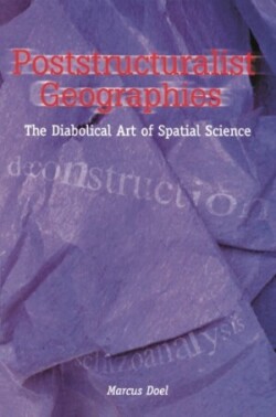 Poststructuralist Geographies