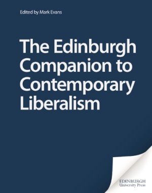 Edinburgh Companion to Contemporary Liberalism