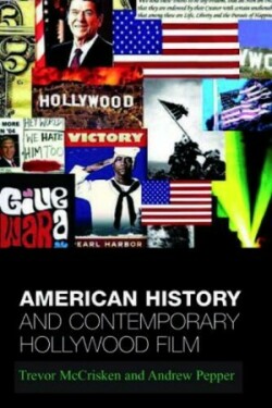 American History and Contemporary Hollywood Film