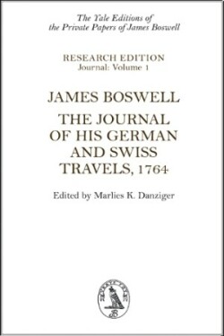 James Boswell: The Journal of His German and Swiss Travels, 1764