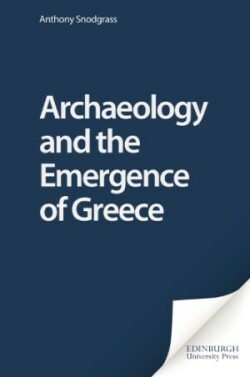 Archaeology and the Emergence of Greece