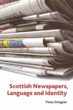 Scottish Newspapers, Language and Identity