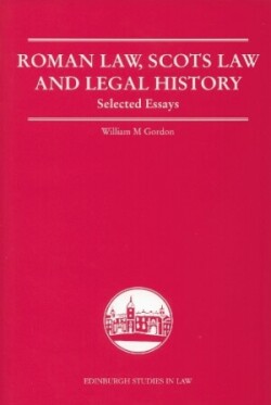 Roman Law, Scots Law and Legal History