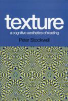 Texture - A Cognitive Aesthetics of Reading A Cognitive Aesthetics of Reading