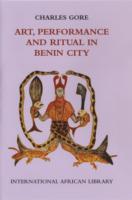 Art, Performance and Ritual in Benin City