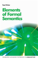Elements of Formal Semantics An Introduction to the Mathematical Theory of Meaning in Natural Language