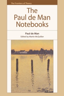 Paul de Man Notebooks
