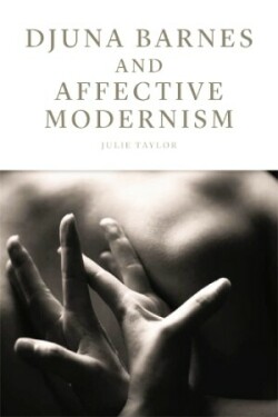 Djuna Barnes and Affective Modernism