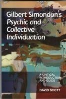 Gilbert Simondon's Psychic and Collective Individuation