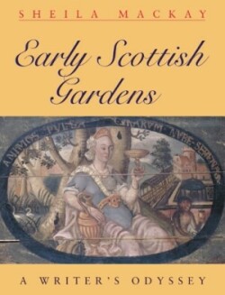 Early Scottish Gardens