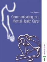 COMMUNICATING AS A MENTAL HEALTH CARER