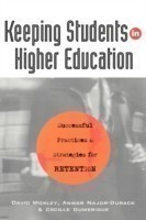 Keeping Students in Higher Education