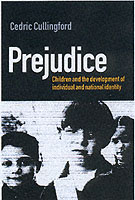 PREJUDICE: INDIVIDUAL IDENTITY AND GROUP ENEMIES