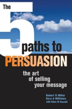 5 Paths to Persuasion