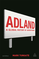 Adland: A Global History of Advertising, 2nd Ed.