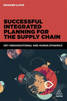 Successful Integrated Planning for the Supply Chain Key Organizational and Human Dynamics