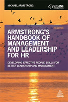 Armstrong's Handbook of Management and Leadership for HR Developing Effective People Skills for Bett