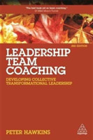 Leadership Team Coaching: Developing Collective Transformational Leadership