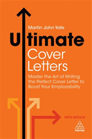 Ultimate Cover Letters Master the Art of Writing the Perfect Cover Letter to Boost Your Employabilit