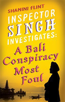 Inspector Singh Investigates: A Bali Conspiracy Most Foul