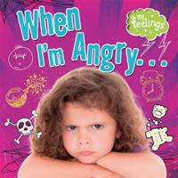 My Feelings: When I'm Angry