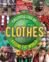Children Like Us: Clothes Around the World