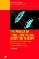 Physics of Three Dimensional Radiation Therapy