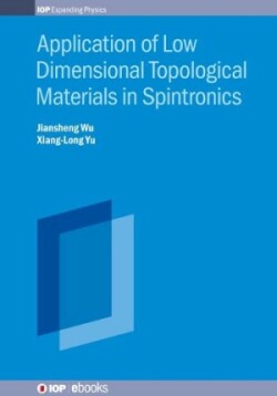 Application of Low Dimensional Topological Materials in Spintronics