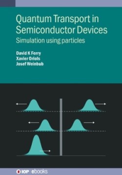 Quantum Transport in Semiconductor Devices