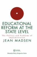 Educational Reform At The State Level: The Politics And Problems Of implementation