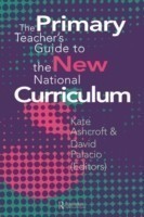 Primary Teacher's Guide To The New National Curriculum