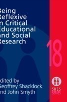 Being Reflexive in Critical and Social Educational Research