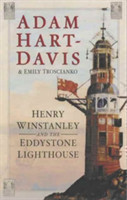 Henry Winstanley and the Eddystone Lighthouse