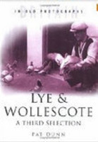 Lye and Wollescote: A Third Selection