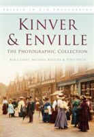 Kinver and Enville: The Photographic Collection