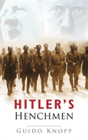 Hitler's Henchmen