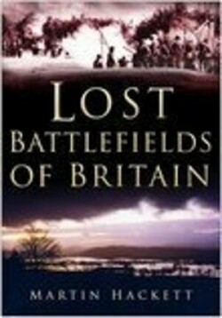 Lost Battlefields of Britain